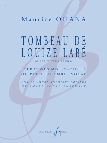 Le Tombeau de Louize Labé, &amp;quot;Ô Beaux Yeux bruns&amp;quot;. 12 voix mixtes Visual